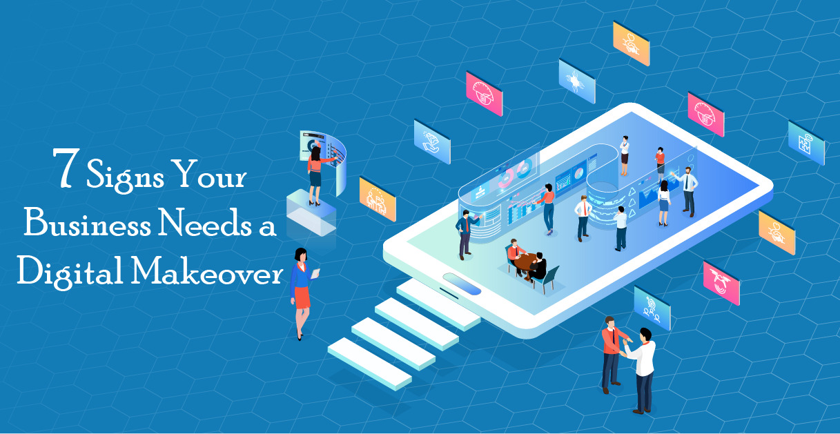 Business Needs a Digital Makeover